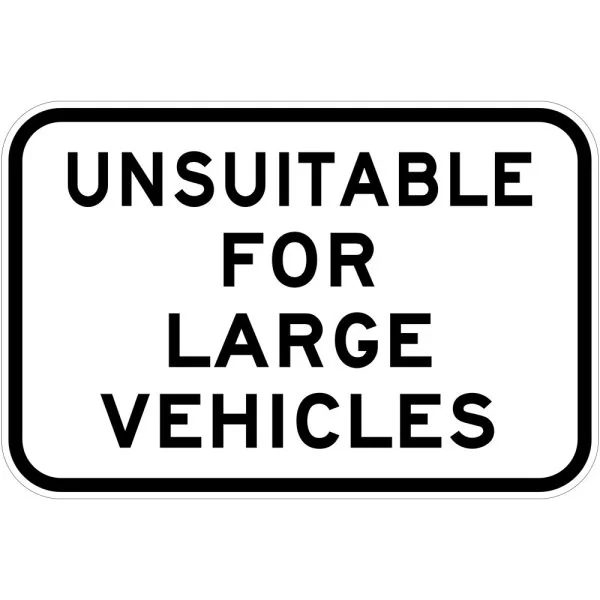 UNSUITABLE FOR LARGE VEHICLES
