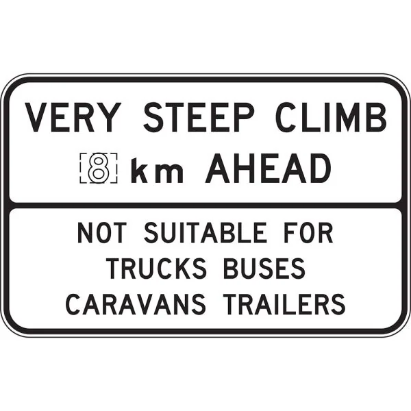 VERY STEEP CLIMB NEXT XX KM AHEAD