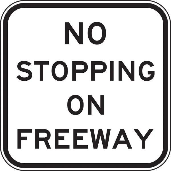 NO STOPPING ON FREEWAY
