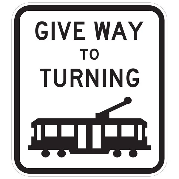 GIVE WAY TO TURNING TRAM