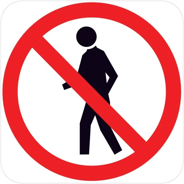 PEDESTRIANS PROHIBITED
