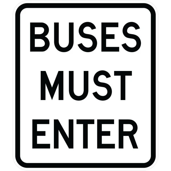 BUSES MUST ENTER