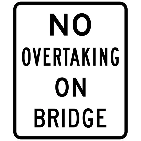 NO OVERTAKING ON BRIDGE