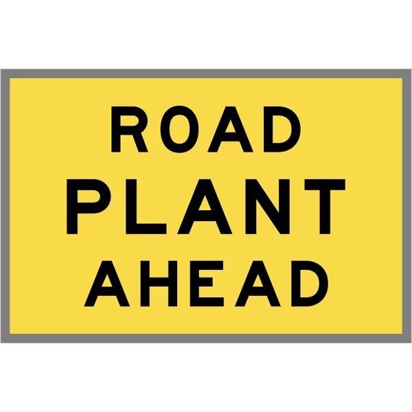 ROAD PLANT AHEAD