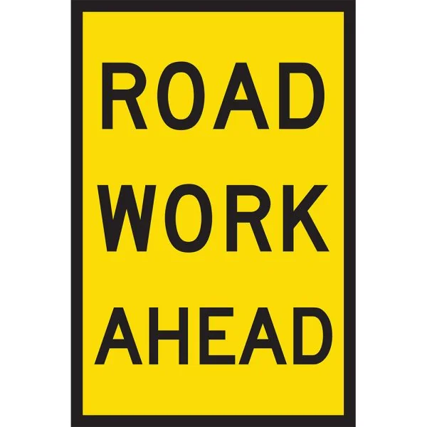 ROAD WORK AHEAD