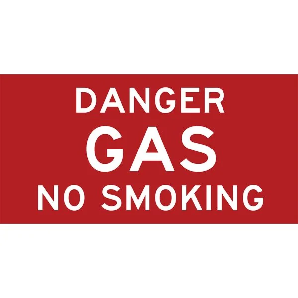 DANGER – GAS – NO SMOKING