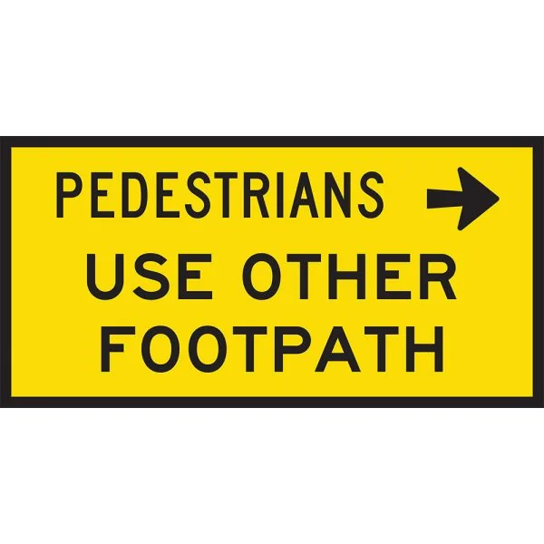 PEDESTRIANS USE OTHER FOOTPATH