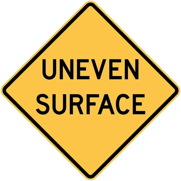 UNEVEN SURFACE